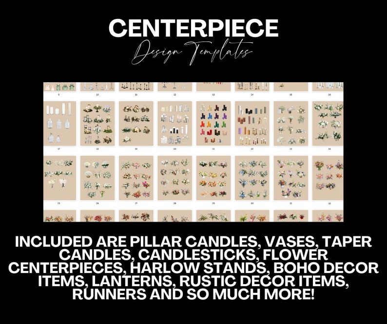 May include: A collection of digital templates for centerpieces featuring candles, vases, flowers, and other decorative items. The templates are arranged in a grid with a beige background.