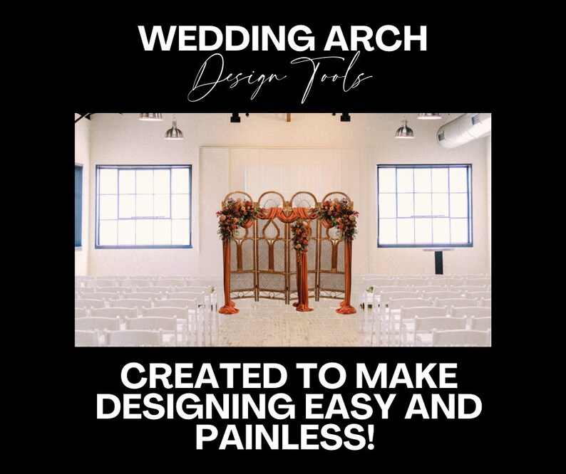 May include: A wedding arch made of a wooden screen with a floral arrangement in shades of orange and red. The arch is set up in a white room with white chairs in rows. The text "WEDDING ARCH Design Tools" is at the top of the image and the text "CREATED TO MAKE DESIGNING EASY AND PAINLESS!" is at the bottom of the image.