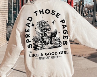 Spread Those Pages Sweatshirt, Smut Reader Sweatshirt, Romance Reader Sweatshirt, Bookish Gift For Her, Spicy Book, Dark Romance, Smut Gift