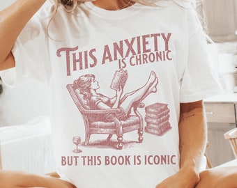 Funny Bookish Shirt, Anxiety Humor, Book Lover TShirt, Gift for Reader, Booktok Stuff, Bookworm, Smut Shirt, Book Lover Tee, Bookish Tee