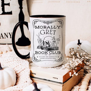 Morally Grey Book Club Coffee Mug, Gift for Book Lovers, Coffee Lovers Gift, Bookish, Bookish Gift, Smut Mug, Librarian Gift, TBR Book Club