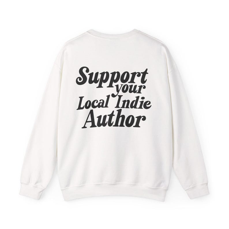 Reader Sweatshirt, Author Sweatshirt, Bookish Gift For Author, Indie Author Gift, Writer Sweatshirt, Indie Author Sweatshirt,Gift for Reader image 9