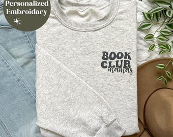Personalized Book Club Sweatshirt, Embroidery Sweatshirt, Bookish Gift, Matching Book Club Sweatshirt, Bookish Crewneck, Book Club Name