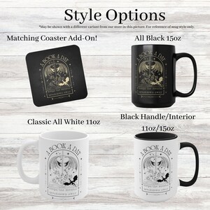May include: A black and white mug with a gold design that says "A Book A Day" and "Keeps the mental breakdown away". The mug is available in 11oz and 15oz sizes with a classic all white or black handle and interior option. A matching coaster is also available.