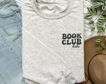 Embroidered Book Sweatshirt, Book Club Sweatshirt, Bookish Sweatshirt, Bookish Gift, Book Lover Gift, Book Club Gift, Gift for Reader
