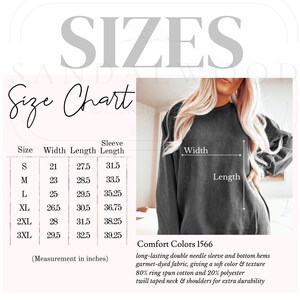May include: Size chart for a sweatshirt with measurements in inches for width, length, and sleeve length. Sizes range from S to 3XL. The chart includes the text "Comfort Colors 1566" and a description of the fabric and construction.