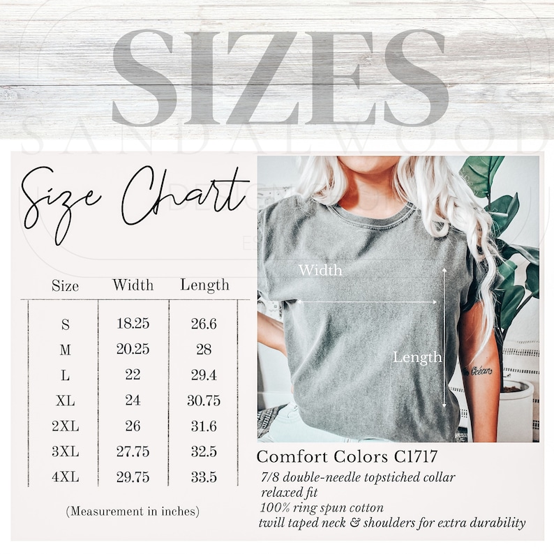 May include: Size chart for a t-shirt with measurements in inches for sizes S through 4XL. The chart shows the width and length of the shirt in inches. The t-shirt is described as a 7/8 double-needle topstitched collar, relaxed fit, 100% ring spun cotton, twill taped neck & shoulders for extra durability. Comfort Colors C1717.