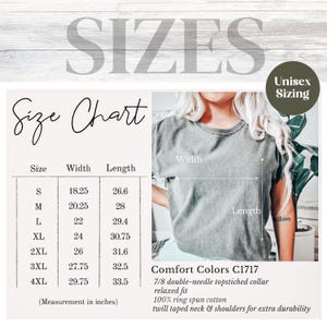 May include: Unisex size chart for a t-shirt with measurements in inches for width and length. The chart shows sizes from S to 4XL. The t-shirt is described as having a 7/8 double-needle topstitched collar, relaxed fit, and is made of 100% ring spun cotton with twill taped neck and shoulders for extra durability. The brand name is Comfort Colors C1717.