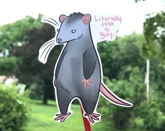 Opossum "Literally Just a Guy" Sticker