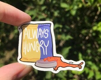 Always Hungry Sticker