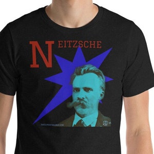 Nietzsche - Philosopher - Psychologist - Anti-Christ Unisex T-shirt