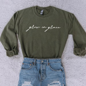 Grow In Grace Crewneck Sweatshirt | Christian Sweatshirt | Faith Sweatshirt | Grow in Grace Shirt | Religious Sweatshirt | Jesus Shirt