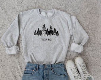 Take A Hike Crew Sweatshirt | Hiking Shirt | Camping Shirt | Adventure Shirt | Outdoors Shirt | Outdoorsy Shirt | Unisex Nature Sweatshirt