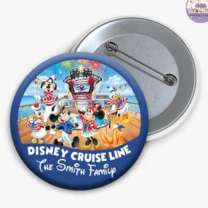 May include: A round, blue Disney Cruise Line button featuring Mickey Mouse, Minnie Mouse, Donald Duck, Goofy, and other Disney characters on a cruise ship deck. The text "Disney Cruise Line" and "The Smith Family" are displayed on the button.