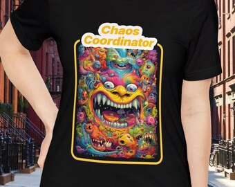 Chaos Coordinator Funny T-Shirt | Humorous Tee for Organized Chaos Masters