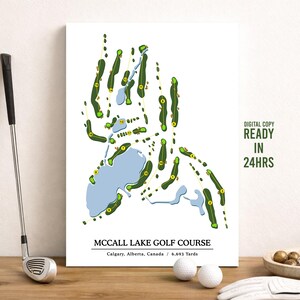 May include: A golf course map print of McCall Lake Golf Course in Calgary, Alberta, Canada. The map shows green fairways, blue water features, and yardage details. The text "DIGITAL COPY READY IN 24HRS" is also visible.