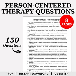 Peut inclure: Un document PDF imprimable en noir et blanc avec le titre "Person-Centered Therapy Questions" et le texte "150 Questions" en grande police. Le document contient une liste de 23 questions relatives à la croissance personnelle et à la conscience de soi. Le document indique également qu'il comporte 8 pages.