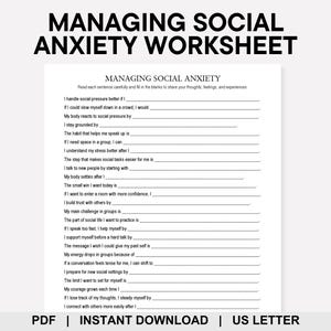 May include: A white worksheet titled "MANAGING SOCIAL ANXIETY WORKSHEET" with fill-in-the-blank prompts. The worksheet is designed to help individuals explore their thoughts and feelings related to social anxiety. The text "PDF | INSTANT DOWNLOAD | US LETTER" is at the bottom.