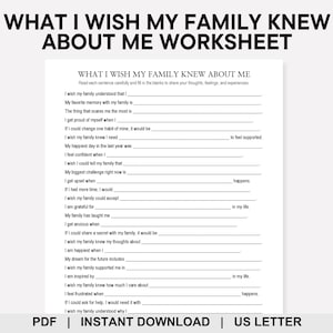 以下が含まれることがあります： 「WHAT I WISH MY FAMILY KNEW ABOUT ME WORKSHEET」というタイトルの白いワークシートで、記入するプロンプトがあります。ワークシートには、思い出、恐怖、夢に関するプロンプトが含まれています。ページの下部には「PDF | INSTANT DOWNLOAD | US LETTER」と書かれています。