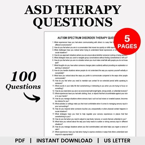 May include: A black and white image of a document with the title "ASD Therapy Questions" and a list of 21 questions related to autism spectrum disorder. The document is labeled with "100 Questions" and "5 Pages".