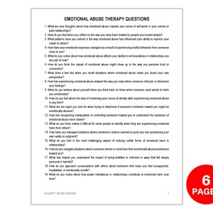 May include: A black and white printable worksheet with the title "Emotional Abuse Therapy Questions". The worksheet contains 19 questions about emotional abuse and its impact on relationships. The bottom right corner of the page has a red circle with the text "6 PAGES" in white.
