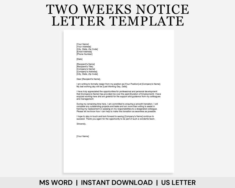 May include: A two-week notice letter template for resigning from a job. The template includes a sample letter with placeholders for the employee's name, position, company name, and last working day.