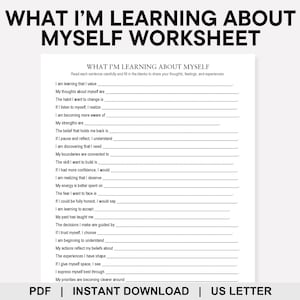 May include: A printable worksheet titled "What I'm Learning About Myself Worksheet" with fill-in-the-blank prompts. The document is in black text on a white background, designed for self-reflection and personal growth. The bottom of the page includes the text "PDF | INSTANT DOWNLOAD | US LETTER".