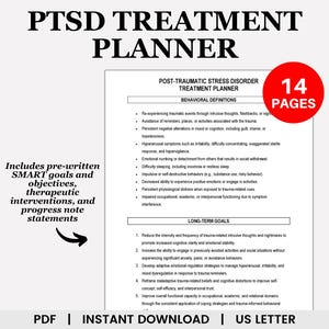 May include: A PTSD Treatment Planner with the title "PTSD TREATMENT PLANNER". The planner includes pre-written SMART goals, objectives, therapeutic interventions, and progress note statements. The planner is 14 pages and available as a PDF, instant download.