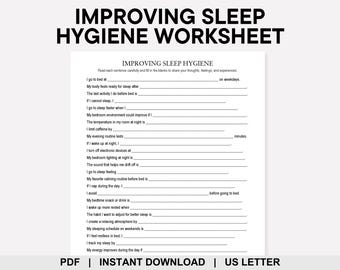 May include: A printable worksheet titled "IMPROVING SLEEP HYGIENE WORKSHEET" with fill-in-the-blank questions about sleep habits. The text is black on a white background. The worksheet is designed to help improve sleep quality. The bottom of the page includes the text "PDF | INSTANT DOWNLOAD | US LETTER".