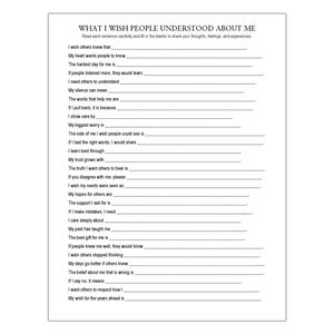 May include: A white sheet of paper with the title "WHAT I WISH PEOPLE UNDERSTOOD ABOUT ME" at the top. The sheet contains fill-in-the-blank prompts for self-reflection, encouraging the sharing of thoughts, feelings, and experiences.