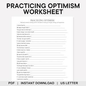 Può includere: Un foglio di lavoro bianco intitolato "Practicing Optimism Worksheet" con richieste di compilazione. Il foglio di lavoro include richieste su speranza, ricordi positivi e sfide. Il testo "PDF | DOWNLOAD ISTANTANEO | US LETTER" è in basso.