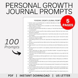 May include: A printable PDF document with 100 personal growth journal prompts. The document is titled "Personal Growth Journal Prompts" and has a white background with black text. The document is 5 pages long.