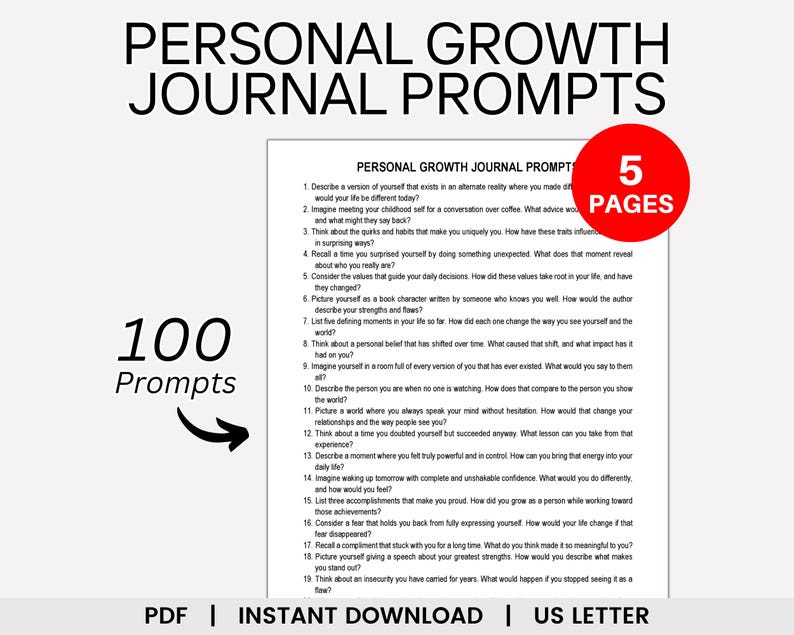 May include: A printable PDF document with 100 personal growth journal prompts. The document is titled "Personal Growth Journal Prompts" and has a white background with black text. The document is 5 pages long.