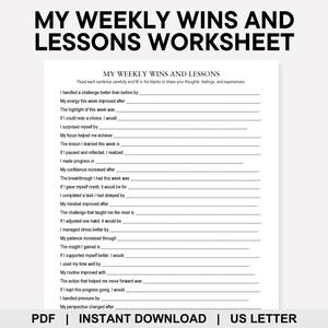 May include: A printable worksheet titled "MY WEEKLY WINS AND LESSONS WORKSHEET" with fill-in-the-blank prompts for self-reflection. The document is in US Letter size and available for instant download as a PDF.