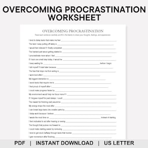 May include: A white worksheet titled "OVERCOMING PROCRASTINATION WORKSHEET" with fill-in-the-blank prompts. The worksheet is designed to help users explore their feelings and experiences related to procrastination. The bottom of the page includes the text "PDF | INSTANT DOWNLOAD | US LETTER".