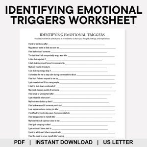 May include: A worksheet titled "IDENTIFYING EMOTIONAL TRIGGERS WORKSHEET" with fill-in-the-blank prompts to explore feelings and experiences. The document is available as a PDF for instant download, sized for US Letter.