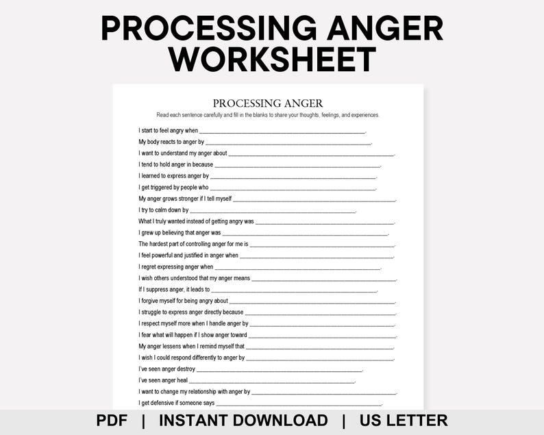 May include: A white worksheet titled "PROCESSING ANGER WORKSHEET" with fill-in-the-blank prompts about anger. The text includes "PDF | INSTANT DOWNLOAD | US LETTER".