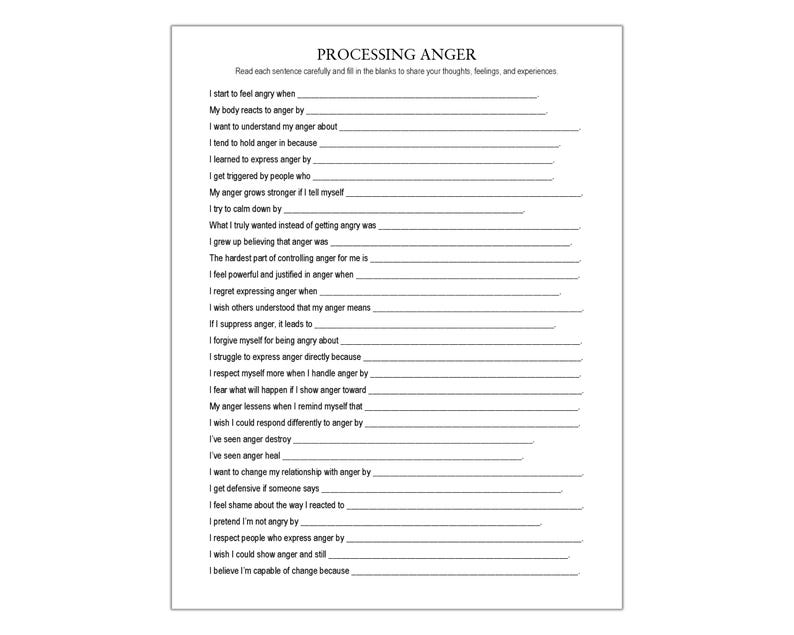 May include: A white worksheet titled "PROCESSING ANGER" with fill-in-the-blank prompts about feelings and experiences related to anger. The text includes questions about triggers, reactions, and coping mechanisms.