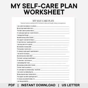 May include: A printable self-care plan worksheet with the title "MY SELF-CARE PLAN WORKSHEET" in bold black letters. The worksheet includes prompts to encourage reflection on daily habits and well-being. The bottom of the page includes the text "PDF | INSTANT DOWNLOAD | US LETTER".