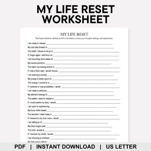 May include: A white worksheet titled "MY LIFE RESET WORKSHEET" with fill-in-the-blank prompts for self-reflection. The document includes the text "PDF | INSTANT DOWNLOAD | US LETTER".