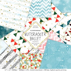 Peut inclure: Un ensemble de 15 motifs de papier numérique présentant une variété de motifs géométriques en rouge, bleu, vert, or et blanc. Les motifs sont parfaits pour le scrapbooking, la fabrication de cartes et autres projets d'artisanat. Le texte "NUTCRACKER BALLET" est présenté au centre de l'image.