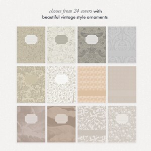 Peut inclure: Une collection de cahiers avec des couvertures de style vintage. Les couvertures pr&eacute;sentent divers motifs, notamment floraux, g&eacute;om&eacute;triques et abstraits, dans des tons neutres. Chaque cahier a une zone d'&eacute;tiquette vierge. Le texte en haut indique : "choose from 24 covers with beautiful vintage style ornaments."