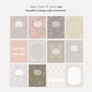 Peut inclure: Une collection de cahiers avec des motifs floraux et ornementaux de style vintage. Les couvertures pr&eacute;sentent divers motifs aux couleurs douces comme le beige, le rose et le gris. Chaque cahier a une zone d'&eacute;tiquette pour la personnalisation. Texte : "choose from 24 covers with beautiful vintage style ornaments."