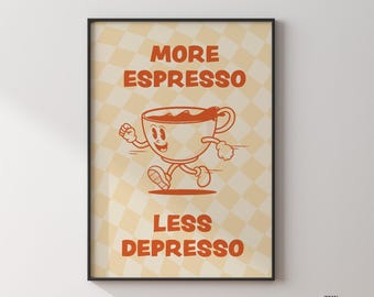 Espresso Depresso Print, Retro Coffee Bar Wall Decor