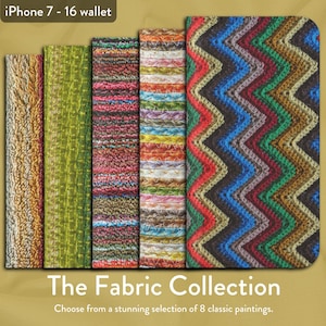 Könnte beinhalten: Eine Sammlung von acht iPhone 7-Brieftaschenhüllen mit verschiedenen Stoffmustern. Die Muster umfassen ein Zickzackmuster, ein Streifenmuster und ein Blumenmuster. Der Text "The Fabric Collection" und "Choose from a stunning selection of 8 classic paintings." wird unter den Hüllen angezeigt.