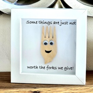 Framed Quote - Forks We Give