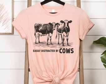 Easily Distracted By Cows Shirt, Cow Shirt, Aesthetic Sweater, Funny Cow Shirt, Farm Love Shirt, Farm Animal Tshirt, Humorous Saying Sweater