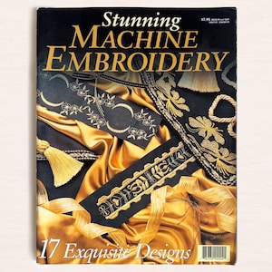 Vintage 1999 Machine Embroidery Yearbook: Vol 4 No 4, Linens, Lace, Freemotion & Pull-out Patterns