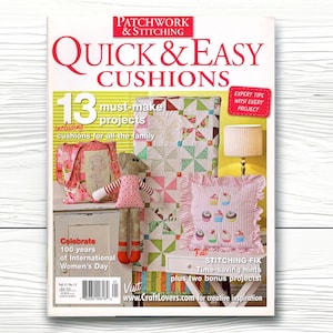 2011 Patchwork & Stitching Magazine: 'Quick and Easy Cushions' Vol 11 No 11, Pullout Patterns