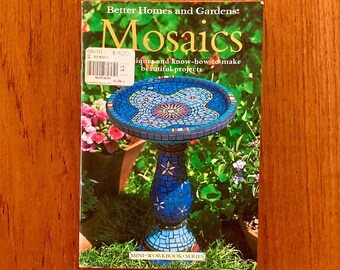 Craft Magazine Mosaics: Techniques and know-how to make beautiful projects, Better Homes and Gardens, Mini Workbook Series, 1999